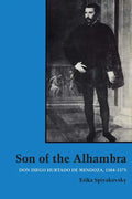 Son of the Alhambra: Don Diego Hurtado de Mendoza, 1504-1575 - Paperback