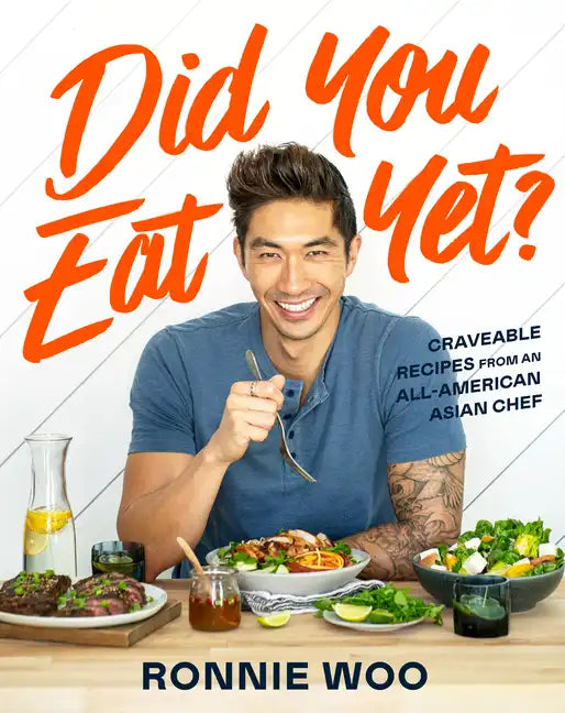Did You Eat Yet?: Craveable Recipes from an All-American Asian Chef - Hardcover