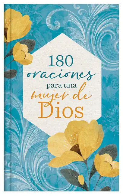 180 Oraciones Para Una Mujer de Dios - Hardcover