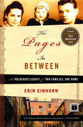Pages in Between: A Holocaust Legacy of Two Families, One Home - Paperback