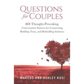 Questions for Couples: 469 Thought-Provoking Conversation Starters for Connecting, Building Trust, and Rekindling Intimacy - Paperback