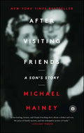 After Visiting Friends: A Son's Story - Paperback