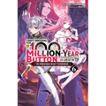 I Kept Pressing the 100-Million-Year Button and Came Out on Top, Vol. 6 (Light Novel): Volume 6 - Paperback