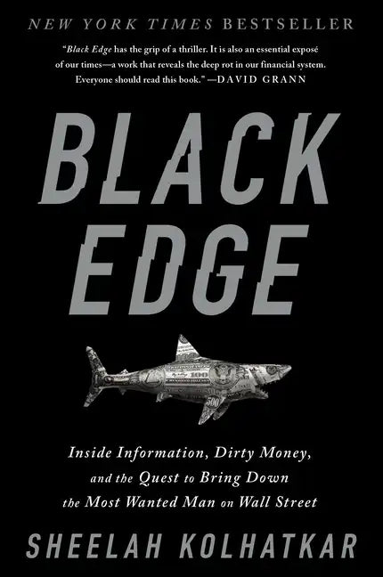 Black Edge: Inside Information, Dirty Money, and the Quest to Bring Down the Most Wanted Manon Wall Street - Paperback