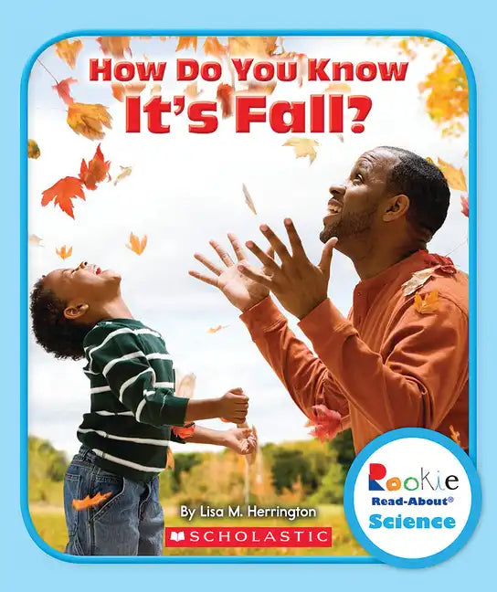 How Do You Know It's Fall? (Rookie Read-About Science: Seasons) - Paperback