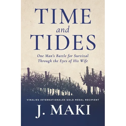 Time and Tides: One Man's Battle for Survival Through the Eyes of His Wife - Paperback