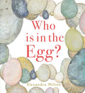 Who Is in the Egg? - Hardcover