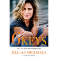 The 6 Keys: Unlock Your Genetic Potential for Ageless Strength, Health, and Beauty - Paperback