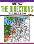 Follow The Directions Coloring Book - Paperback