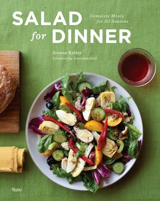 Salad for Dinner: Complete Meals for All Seasons - Hardcover