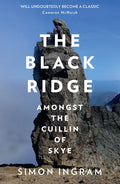 The Black Ridge: Amongst the Cuillin of Skye - Paperback