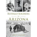 Buffalo Soldiers in Arizona - Paperback