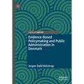 Evidence-Based Policymaking and Public Administration in Denmark - Hardcover
