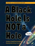 A Black Hole Is Not a Hole: Updated Edition - Hardcover
