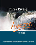 Three Rivers of the Amazon - Paperback