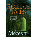 Recluce Tales: Stories from the World of Recluce - Paperback