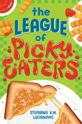 The League of Picky Eaters - Hardcover