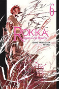 Rokka: Braves of the Six Flowers, Vol. 6 (Light Novel): Volume 6 - Paperback