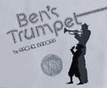 Ben's Trumpet: A Caldecott Honor Award Winner - Hardcover