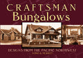 Craftsman Bungalows: Designs from the Pacific Northwest - Paperback