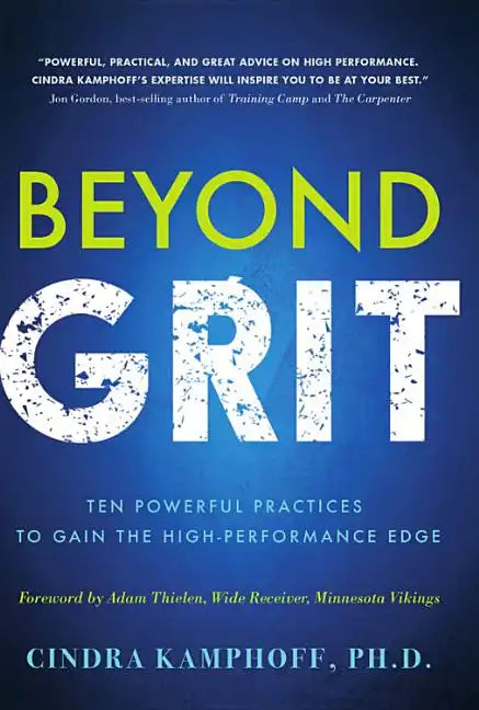 Beyond Grit: Ten Powerful Practices to Gain the High-Performance Edge - Hardcover