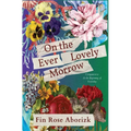 On the Ever-Lovely Morrow - Hardcover
