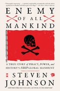 Enemy of All Mankind: A True Story of Piracy, Power, and History's First Global Manhunt - Paperback