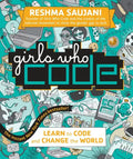 Girls Who Code: Learn to Code and Change the World - Hardcover