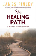 The Healing Path: A Memoir and an Invitation - Paperback