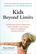 Kids Beyond Limits: The Anat Baniel Method for Awakening the Brain and Transforming the Life of Your Child with Special Needs - Paperback