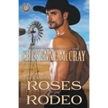 Roses and Rodeo - Paperback