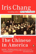 The Chinese in America: A Narrative History - Paperback