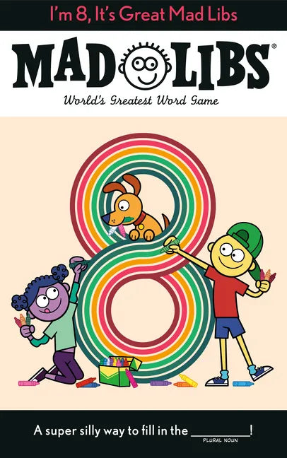 I'm 8, It's Great Mad Libs: World's Greatest Word Game - Paperback