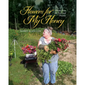 Flowers for My Honey: Poems From The Past and Present - Paperback