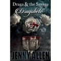Draga & the Savage: Dragobete - Paperback