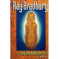 I Sing the Body Electric: And Other Stories - Paperback
