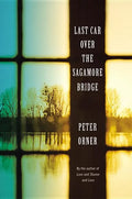 Last Car Over the Sagamore Bridge - Hardcover