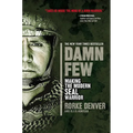 Damn Few: Making the Modern SEAL Warrior - Paperback