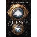 And Then There Was Silence - Hardcover