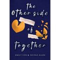 The Other Side of Together - Hardcover