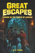 Great Escapes #5: Terror in the Tower of London - Paperback