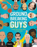 Groundbreaking Guys: 40 Men Who Became Great by Doing Good - Hardcover