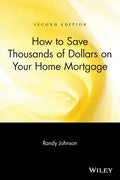 How to Save Thousands of Dollars on Your Home Mortgage - Paperback