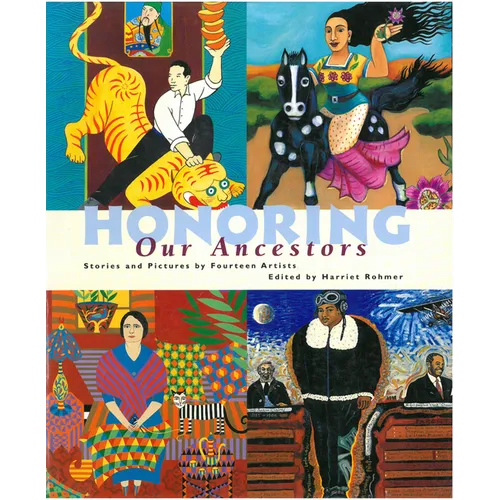 Honoring Our Ancestors: Stories and Pictures by Fourteen Artists - Paperback