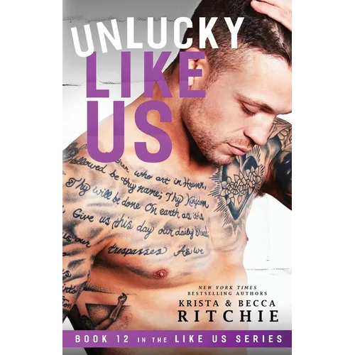 Unlucky Like Us: Like Us Series: Billionaires & Bodyguards Book 12 - Paperback