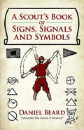 A Scout's Book of Signs, Signals and Symbols - Paperback