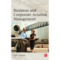 Business and Corporation Aviation Management 2e (Pb) - Paperback
