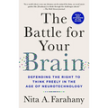 The Battle for Your Brain: Defending the Right to Think Freely in the Age of Neurotechnology - Paperback