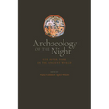 Archaeology of the Night: Life After Dark in the Ancient World - Paperback