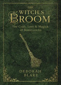 The Witch's Broom: The Craft, Lore & Magick of Broomsticks - Paperback